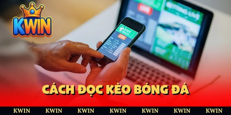 cách đọc kèo bóng đá